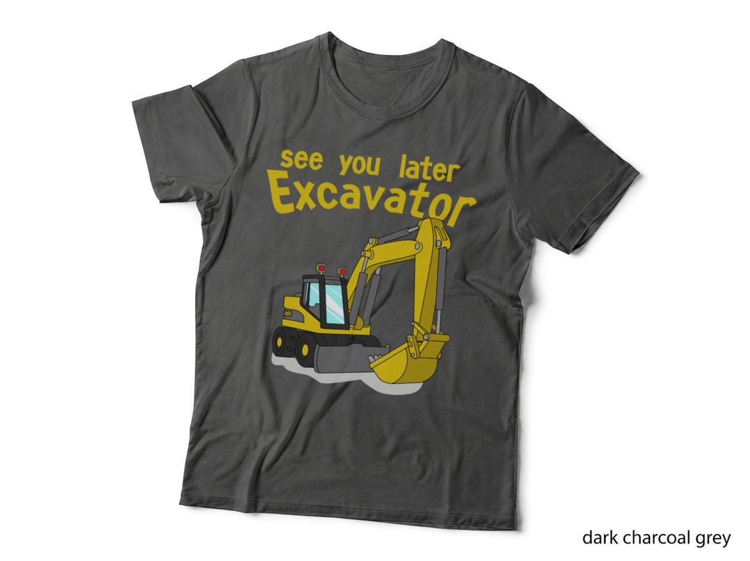 See You Later Excavator, Yellow Digger Cartoon, Toddler Construction Kids Tee