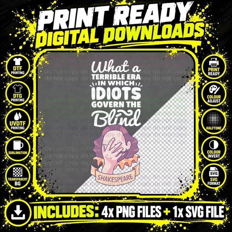 Shakespeare Idiots Govern the Blind T-Shirt Png SVG Digital Bundle