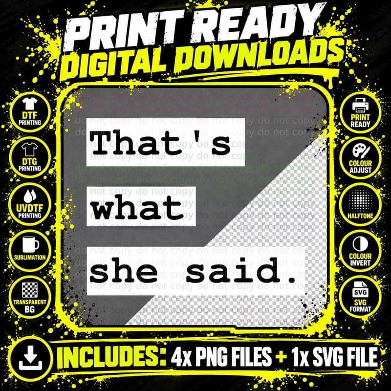 That's What She Said T-Shirt, Typewriter Font Text Png SVG Digital Bundle