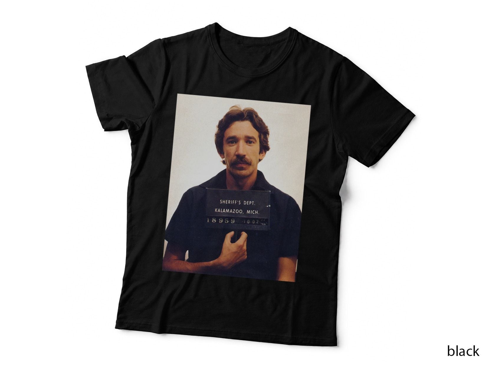 Tim Allen Mugshot Kalamazoo Sheriff T-Shirt, Celebrity Arrest Photo, Novelty