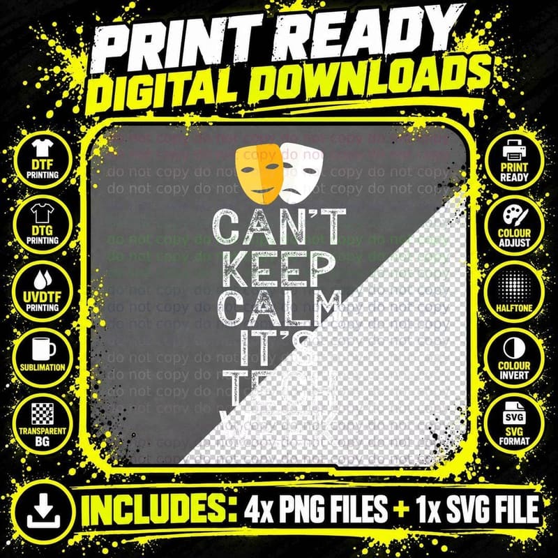 Can't Keep Calm It's Tech Week T-Shirt, Theatre Comedy Png SVG Digital Bundle