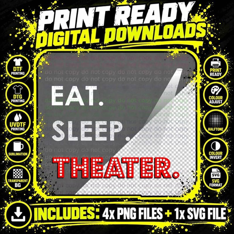 Eat Sleep Theater T-Shirt, Acting Drama Print Png SVG Digital Bundle