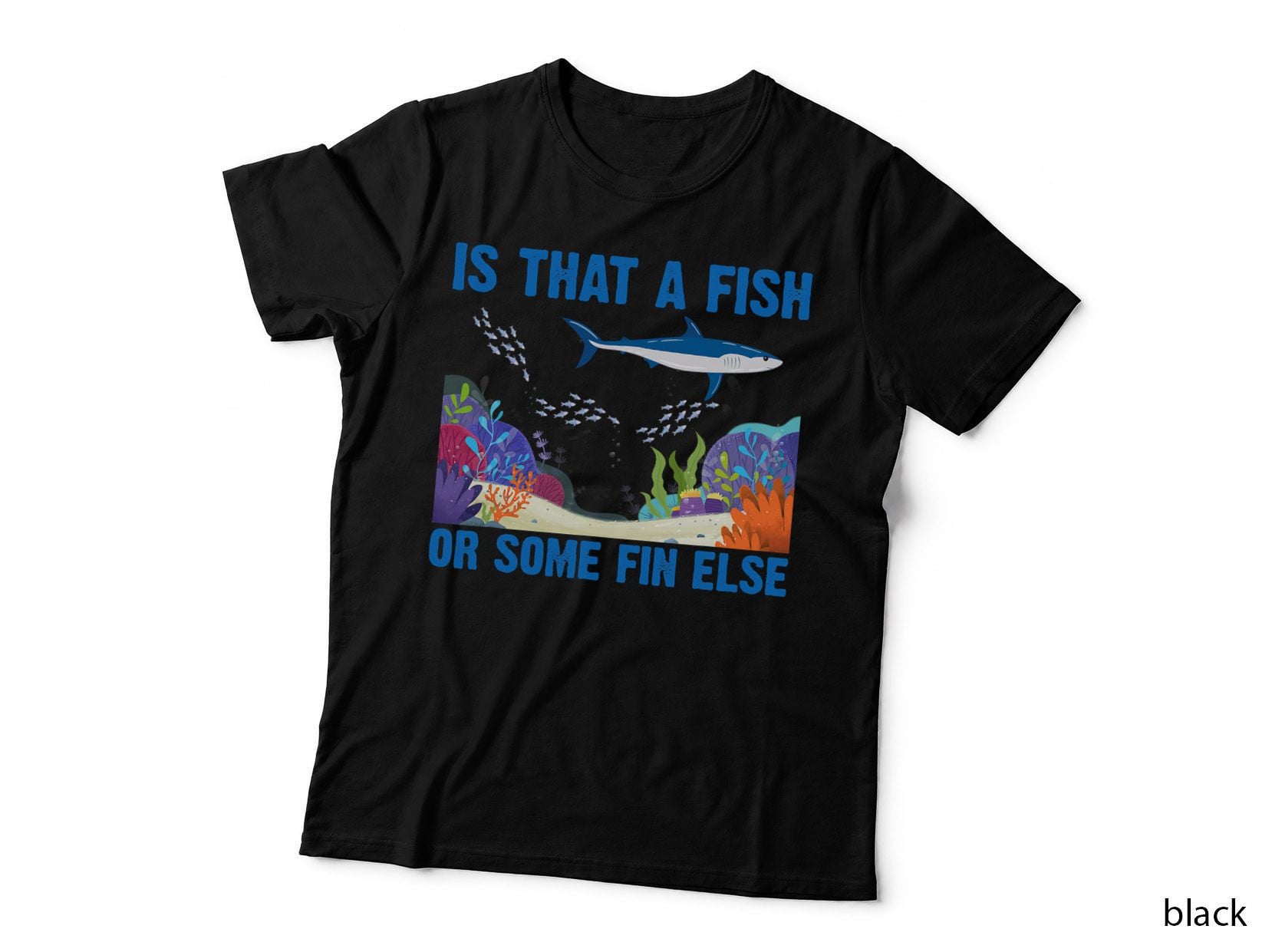 Is That a Fish T-Shirt, Marine Life Print, Scuba Diving Apparel