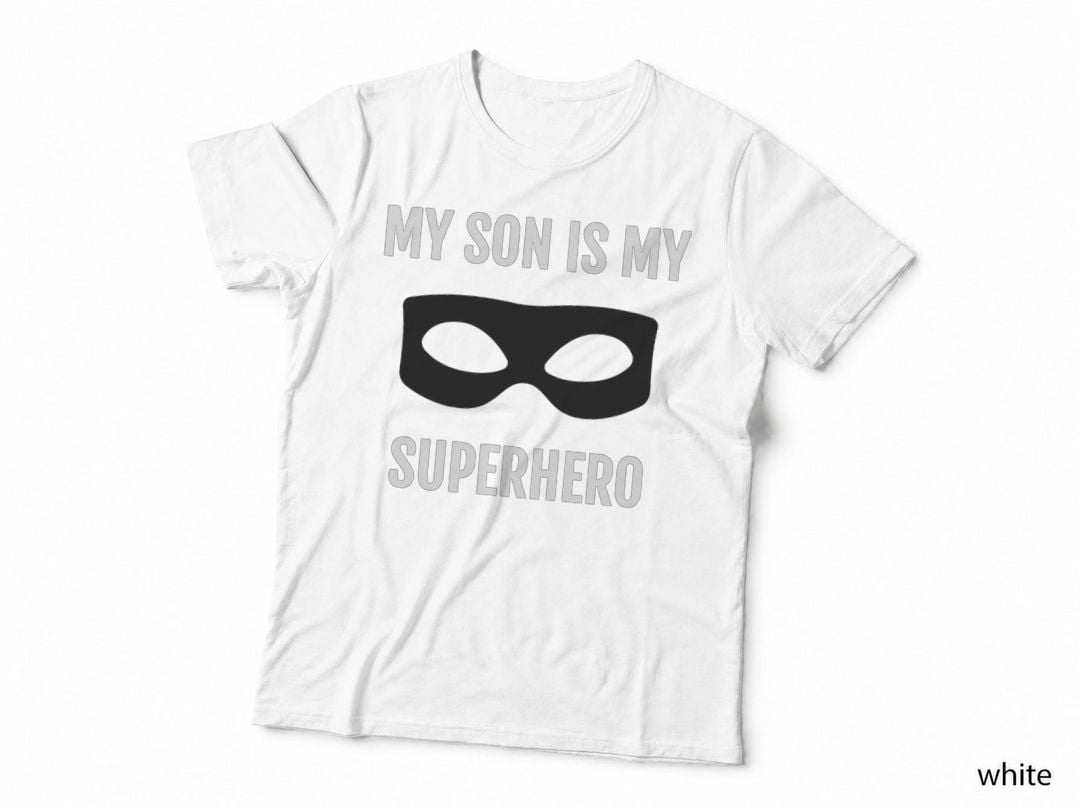 My Son Is My Superhero T-Shirt, Proud Parent Apparel, Family Love Print