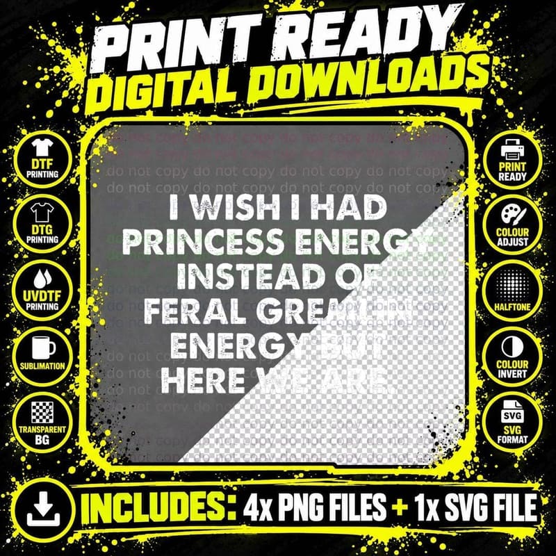 Princess Energy T-Shirt, Sassy Slogan Tee, Trendy Apparel Png SVG Digital Bundle
