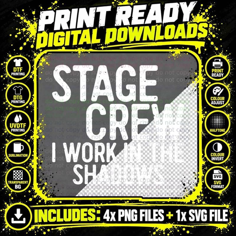 Stage Crew I Work in the Shadows T-Shirt, Theatre Gift Png SVG Digital Bundle