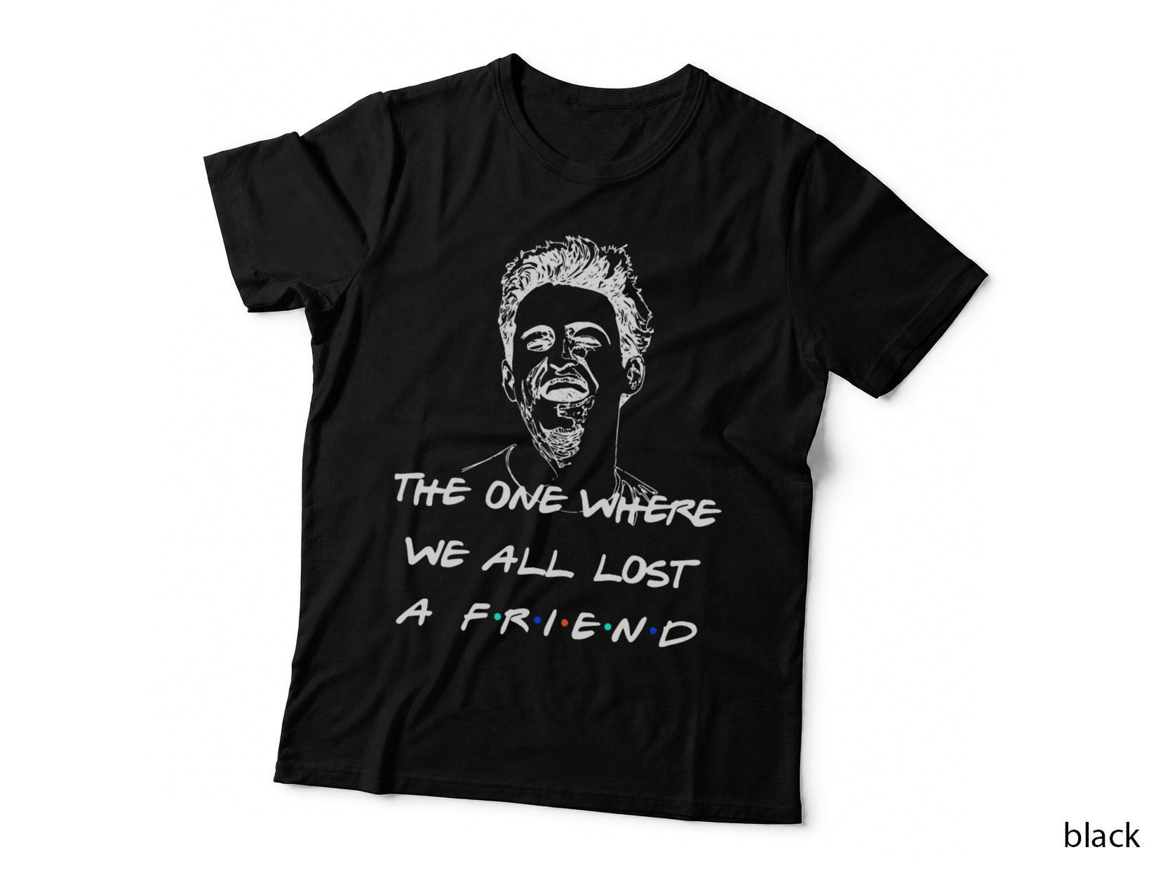 The One Where We All Lost a Friend Rip Matthew Friends Chandler Bing T-Shirt
