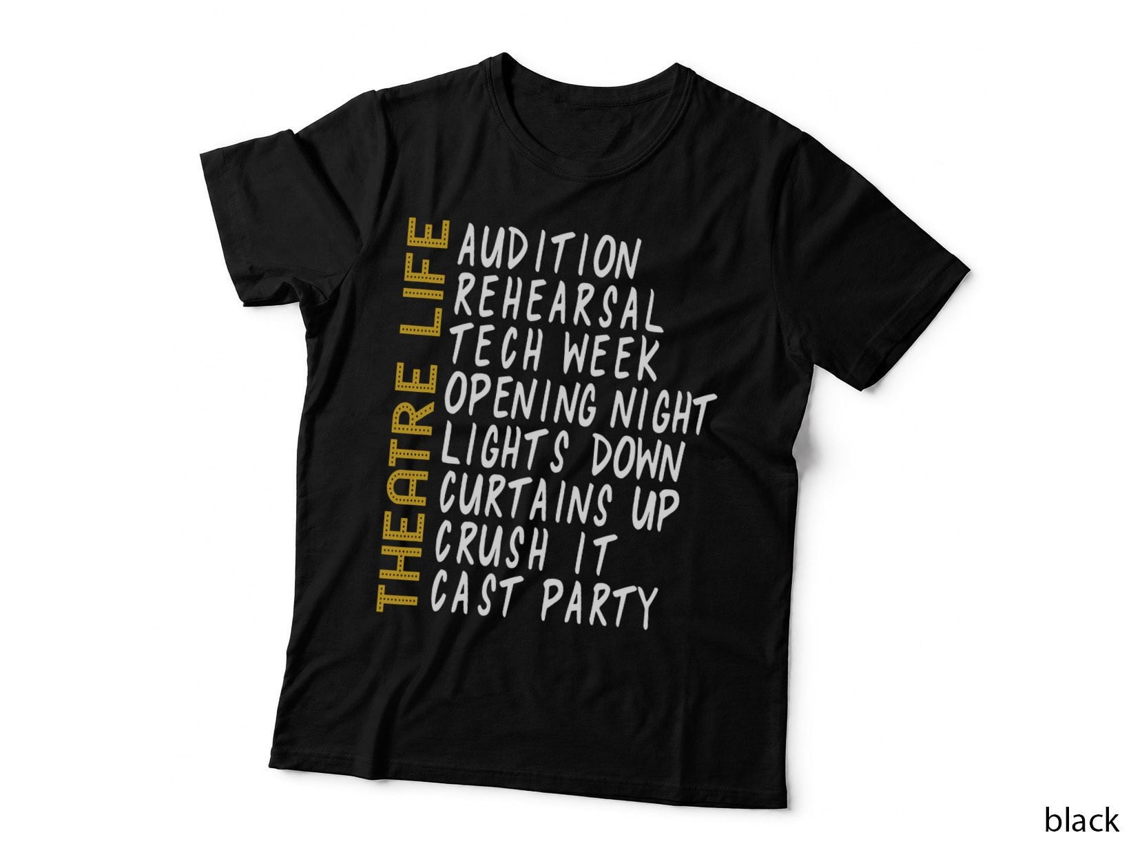 Theatre Life Thespian Acting T-Shirt, Acting Gift for Actors, Acting Apparel