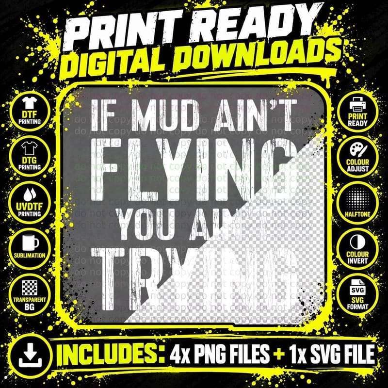 ATV Quad Four Wheeler Gear Mudding Gift Mud Ain't Flying Png SVG Digital Bundle