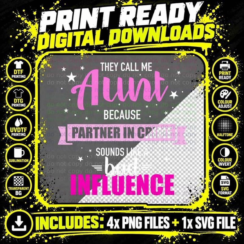 Aunt Because Partner in Crime Sounds Like Bad Influence Png SVG Digital Bundle
