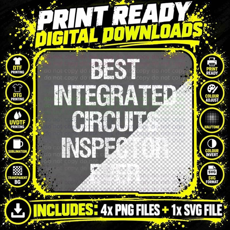 Best Integrated Circuits Inspector Ever T-Shirt Png SVG Digital Bundle