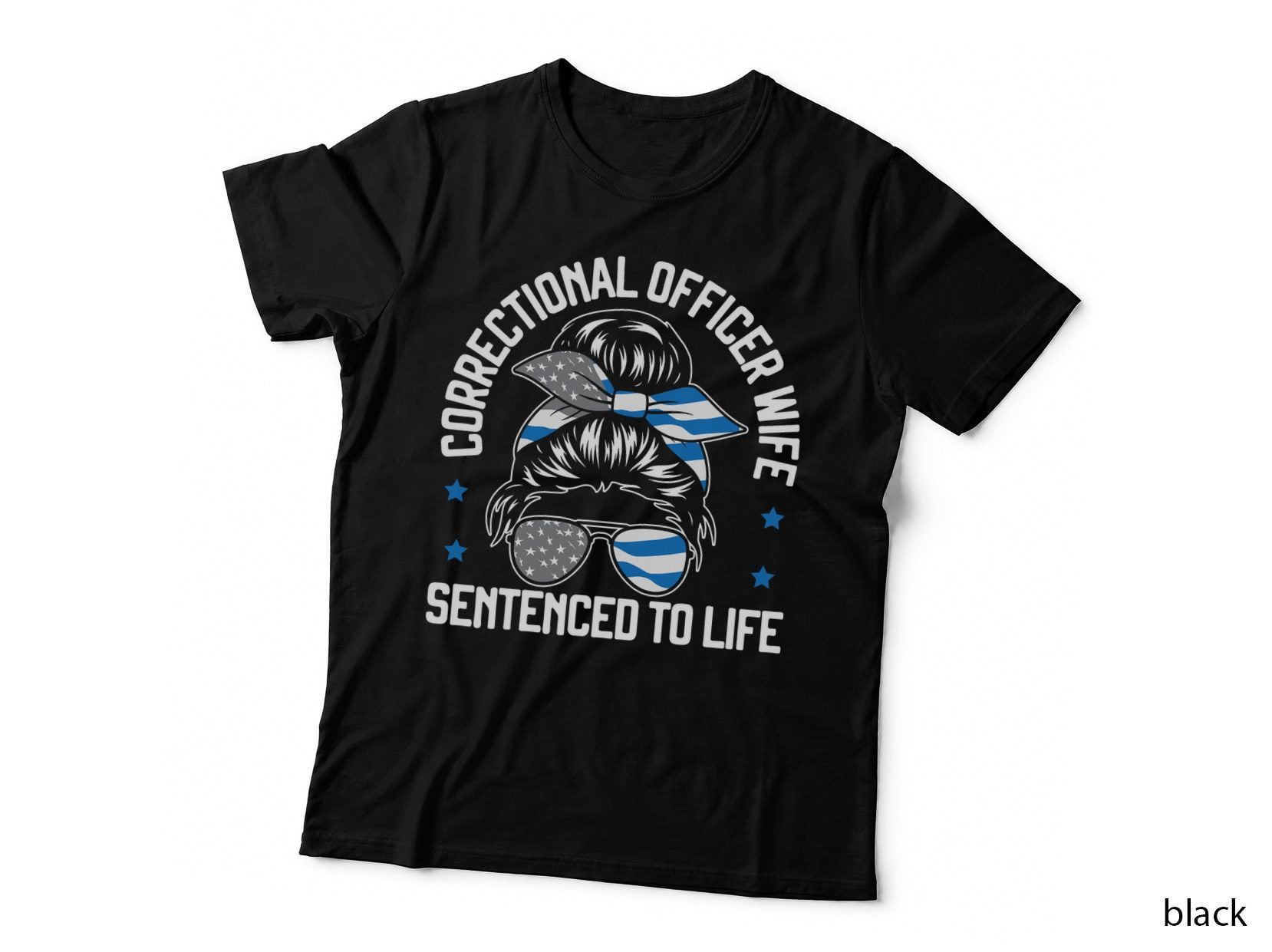 Correctional Officer Wife Sentenced to Life T-Shirt