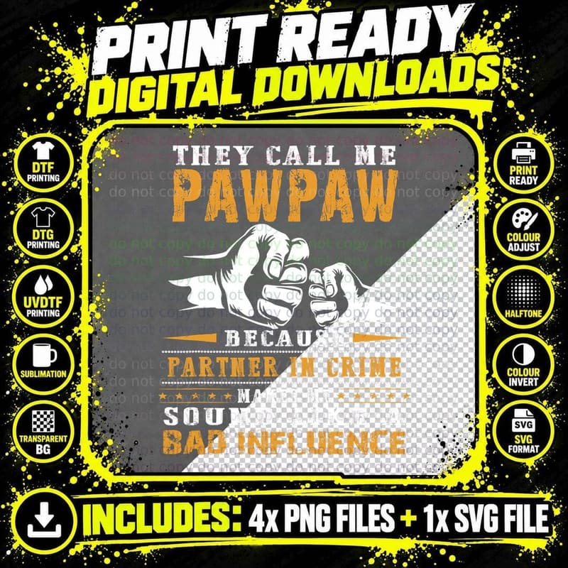 Fars Day - Y Call Me Pawpaw Because Partner in Crime Png SVG Digital Bundle