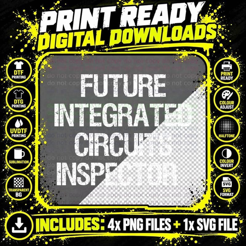 Future Integrated Circuits Inspector T-Shirt Png SVG Digital Bundle