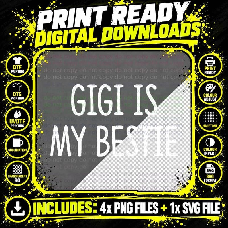 Gigi Is My Bestie - T-Shirt Png SVG Digital Bundle
