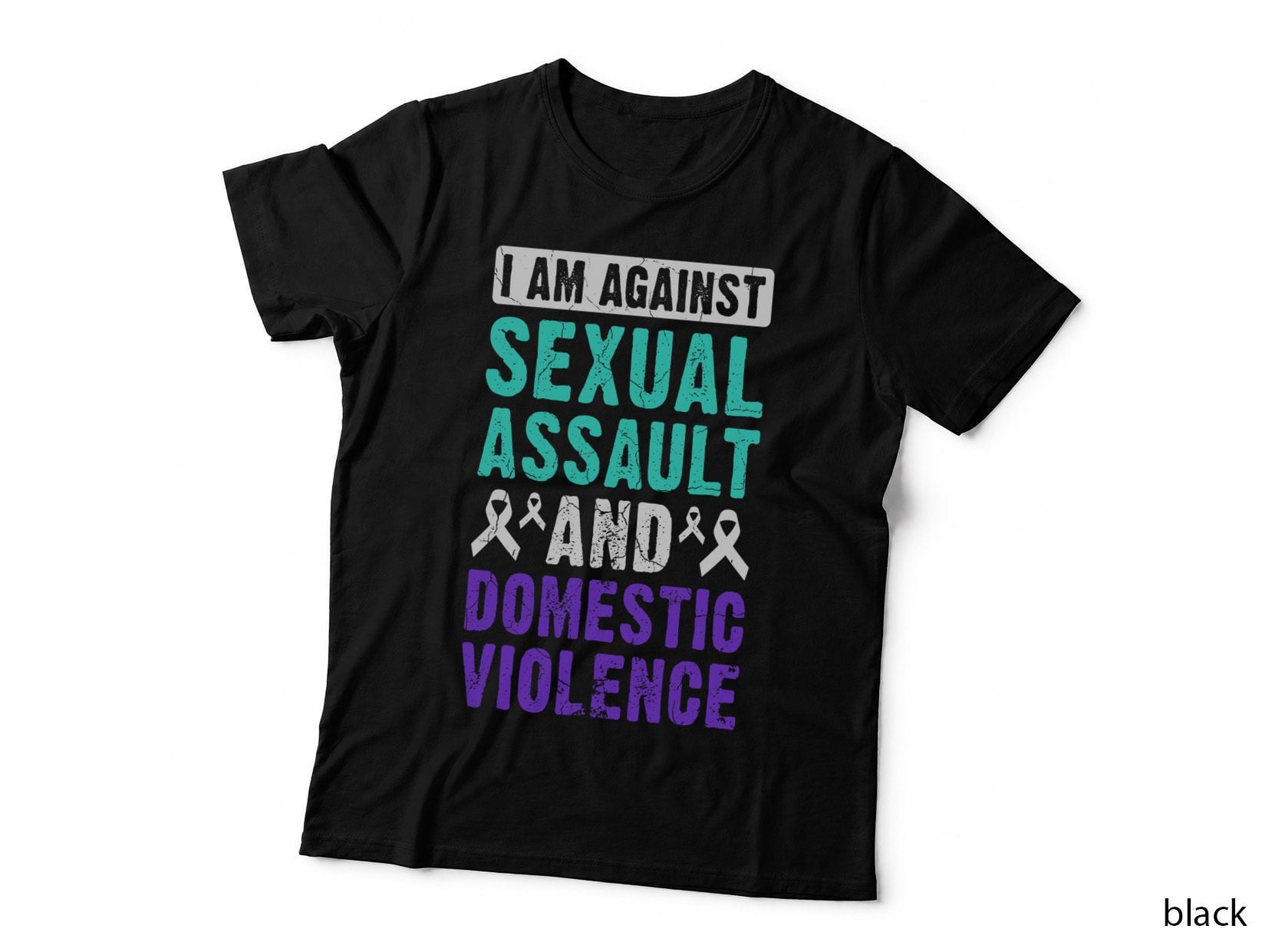 I Am Against Sexual Assault and Domestic Violence T-Shirt