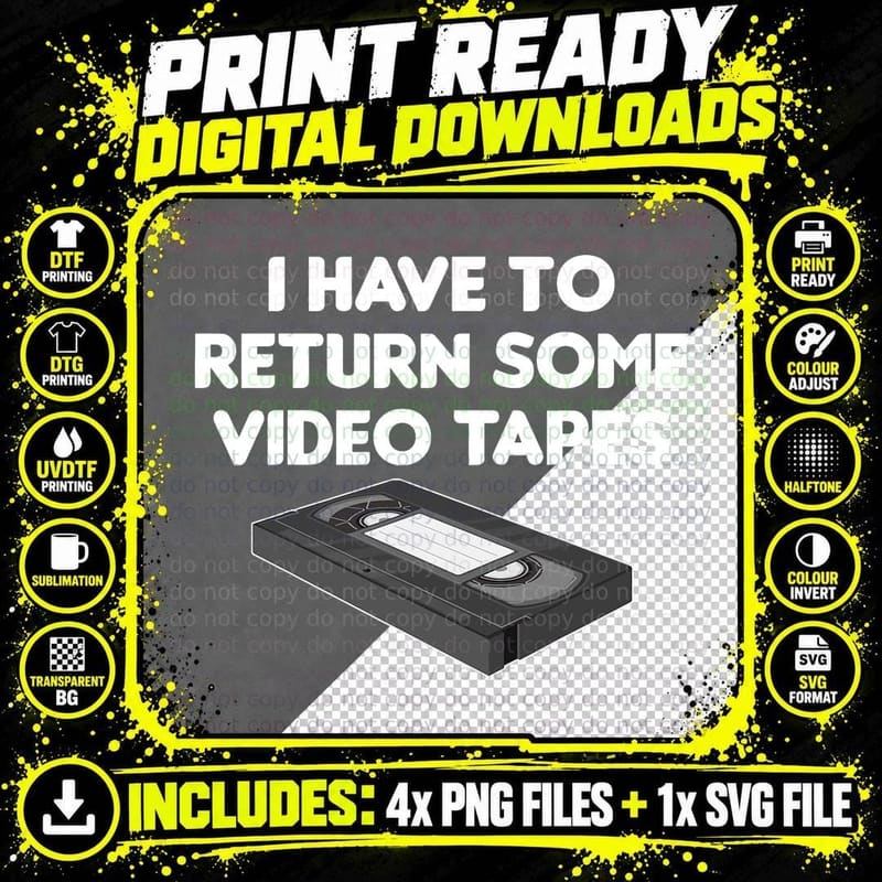 I Have to Return Some Video Tapes Video Cassette T-Shirt Png SVG Digital Bundle