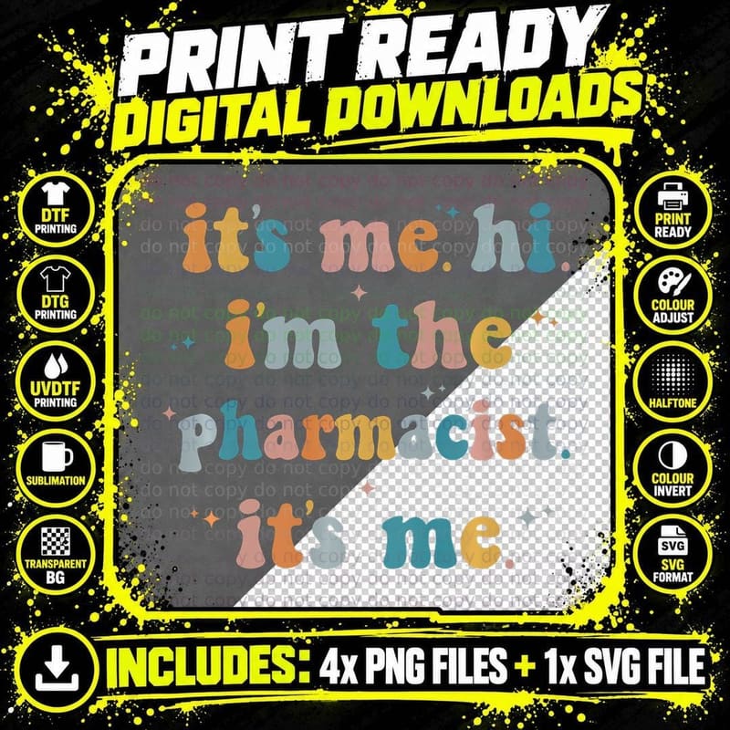 It's Me Hi I'm the Pharmacist, Graphic T-Shirt Png SVG Digital Bundle