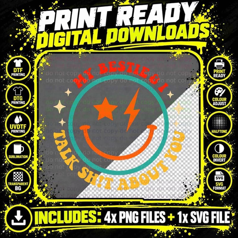 My Bestie and I Talk Shit About You Best Friend 2 Sided Png SVG Digital Bundle