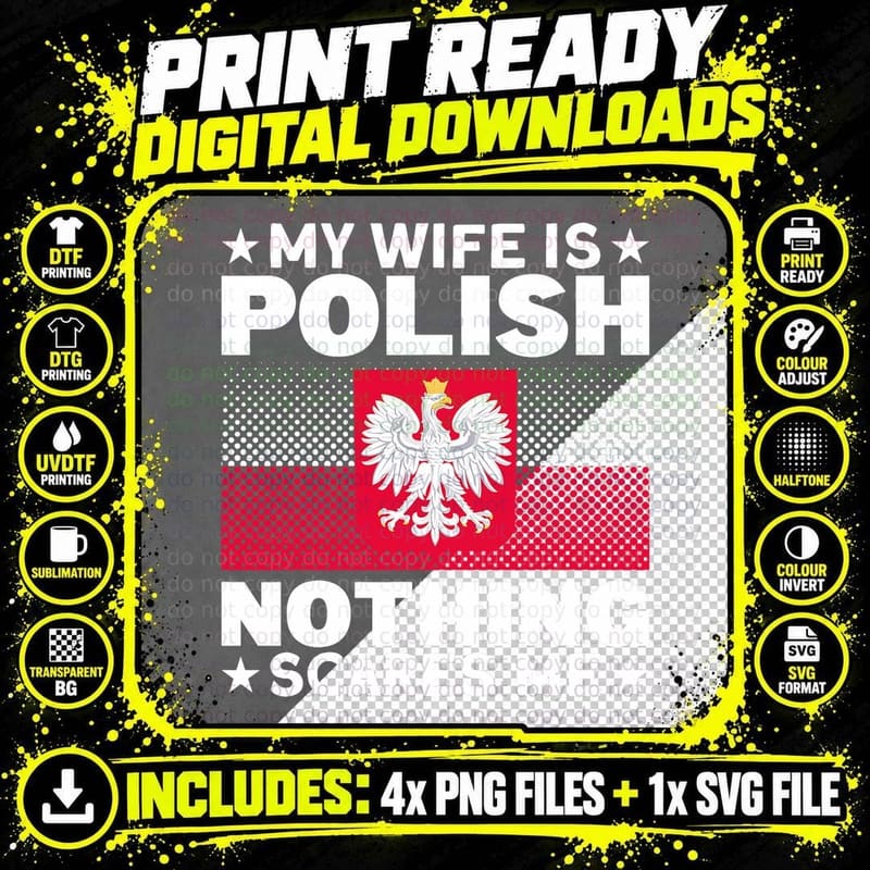 My Wife Is Polish Nothing Scares Me Poland People T-Shirt Png SVG Digital Bundle
