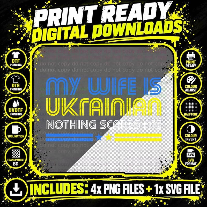 My Wife Is Ukrainian Nothing Scares Me Stand with Png SVG Digital Bundle