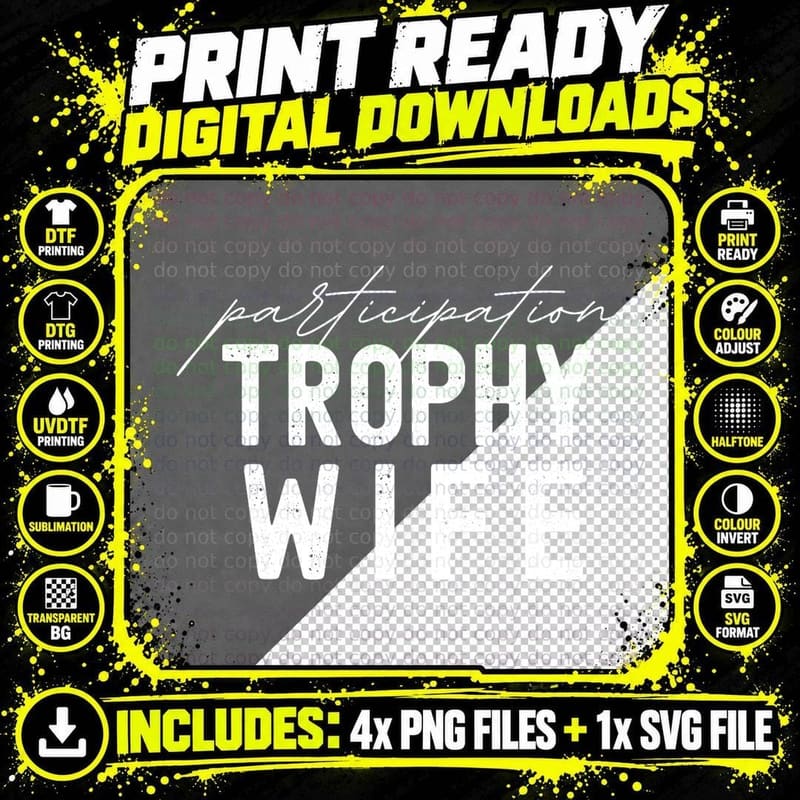 Participation Trophy Wife T-Shirt Png SVG Digital Bundle