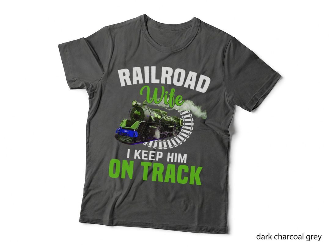 Railroad Wife I Keep Him on Track T-Shirt