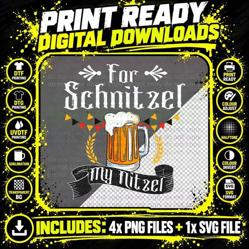 Schnitzel My Nitzel Oktoberfest T-Shirt Png SVG Digital Bundle