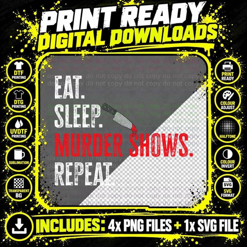 True Crime Podcast Eat Sleep Murder Shows T-Shirt Png SVG Digital Bundle