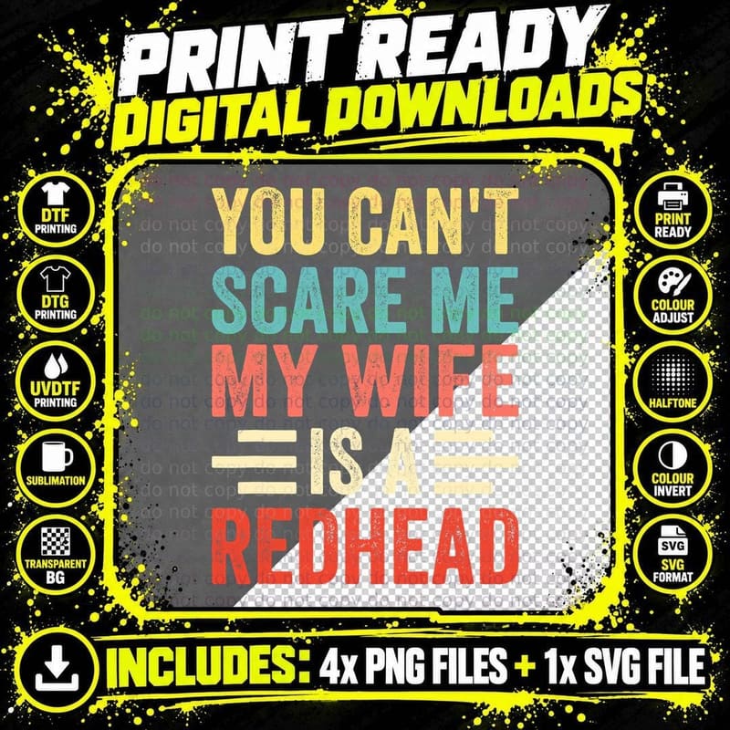 You Can't Scare Me My Wife Is a Redhead T-Shirt Png SVG Digital Bundle