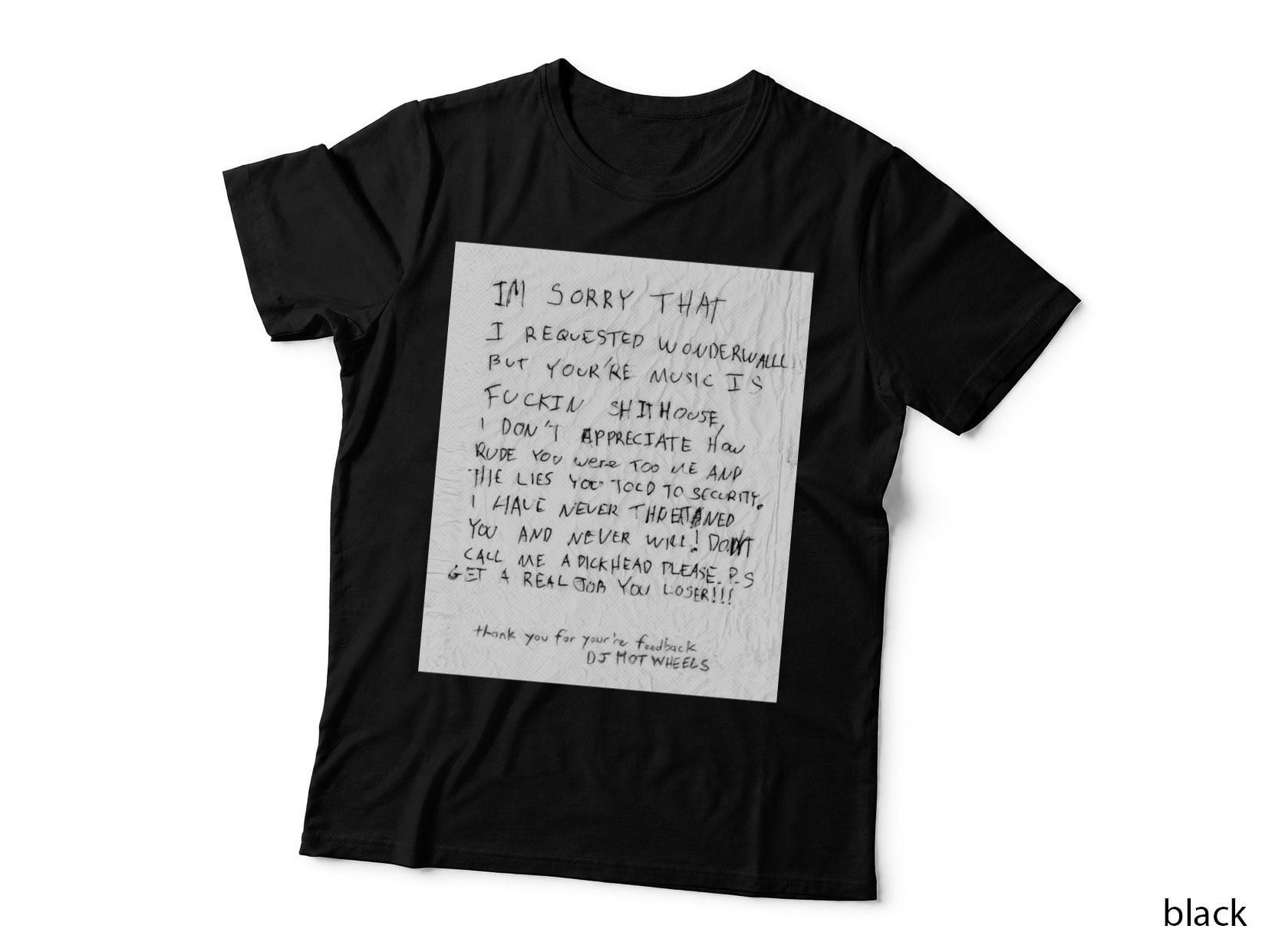 A Real Life Note from a 'Fan' to a DJ. T-Shirt