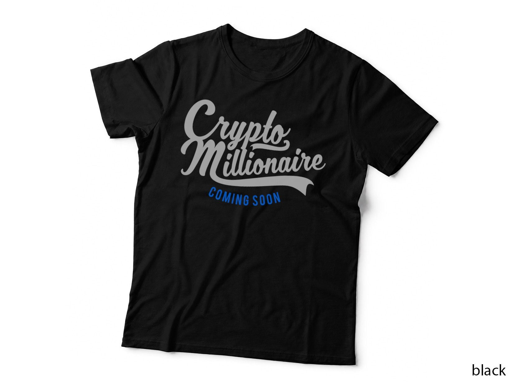 Crypto Millionaire Coming Soon Btc Bitcoin T-Shirt
