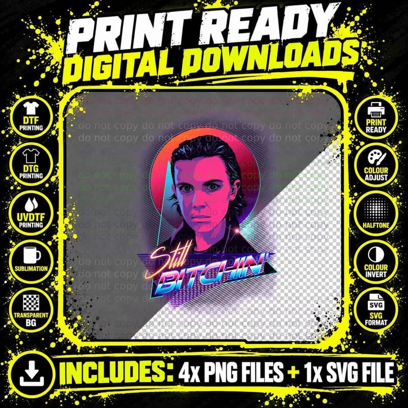 Eleven Is Still Bitchin T-Shirt Png SVG Digital Bundle