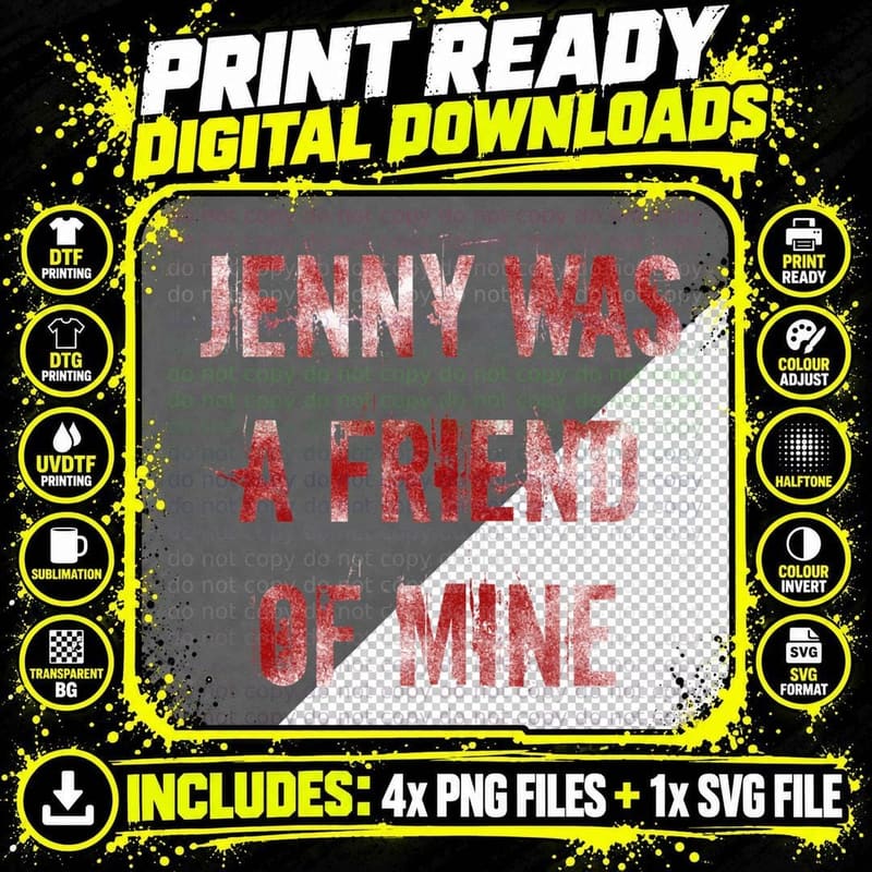 Jenny Was a Friend of Mine T-Shirt Png SVG Digital Bundle