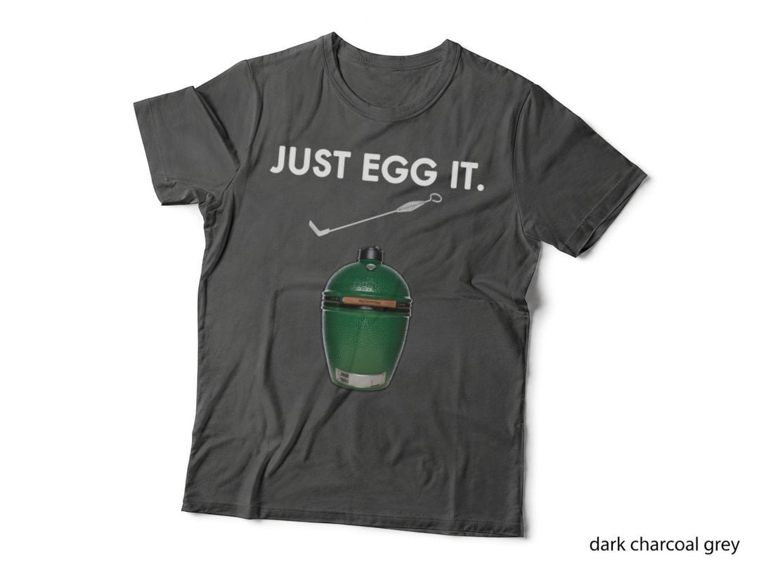 Just Egg It Big Green Egg T-Shirt