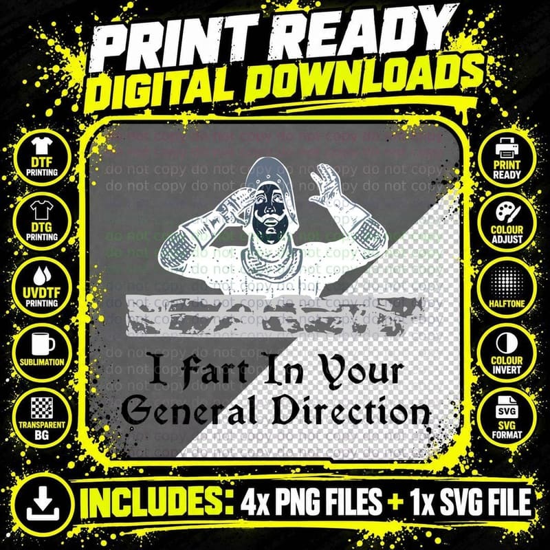 Monty Python I Fart in Your General Direction T-Shirt Png SVG Digital Bundle
