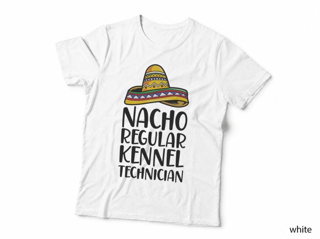 Nacho Regular Kennel Technician T-Shirt