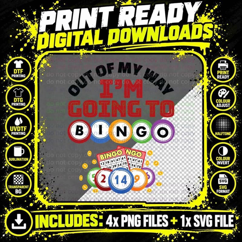 Out of My Way I'm Going to Bingo T-Shirt Png SVG Digital Bundle