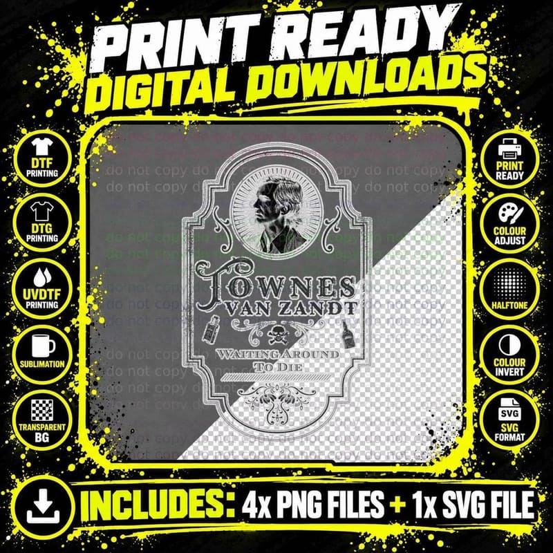Townes Van Zandt Waiting Around to Die T-Shirt Png SVG Digital Bundle