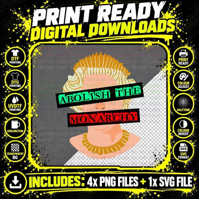 Abolish the Monarchy 2 T-Shirt Png SVG Digital Bundle