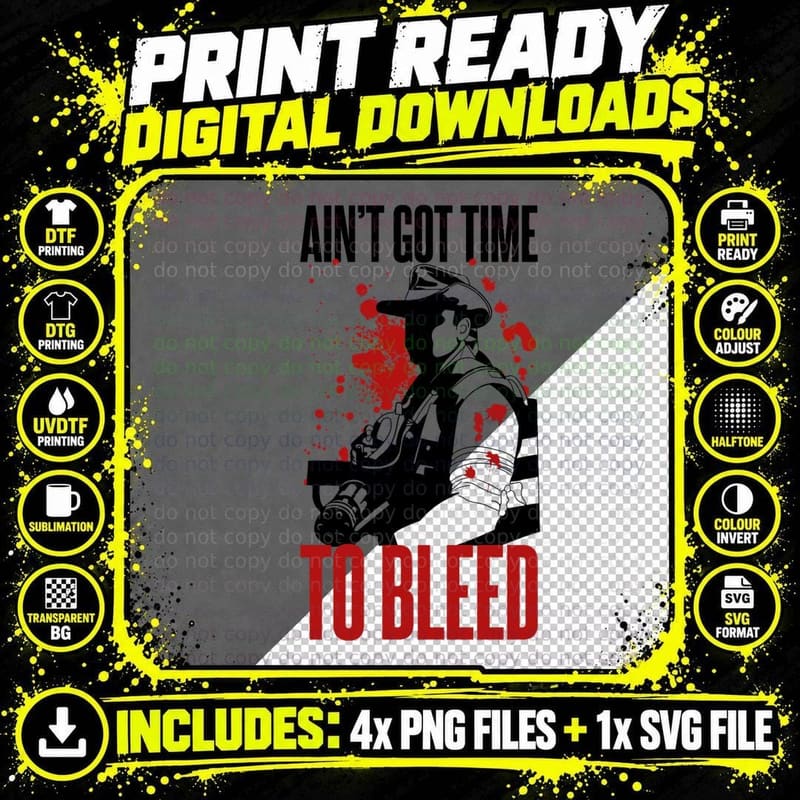 Blaine - Ain't Got Time to Bleed T-Shirt Png SVG Digital Bundle