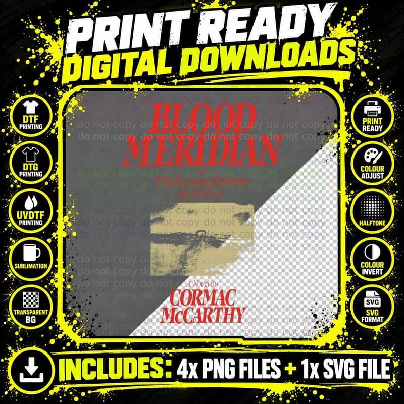 Blood Meridian - Cormac Mcarthy T-Shirt Png SVG Digital Bundle