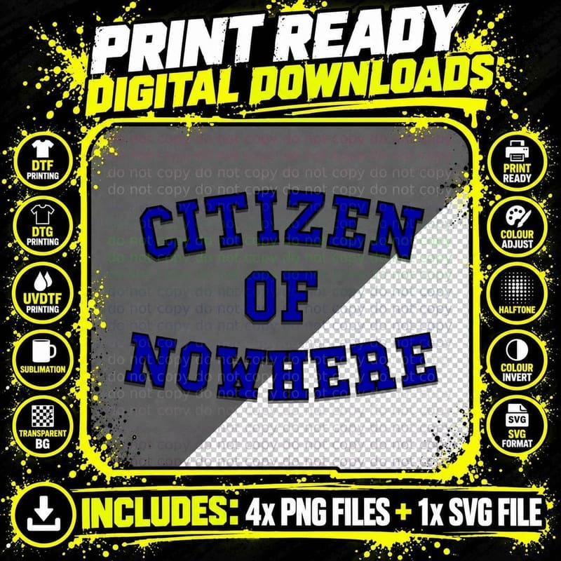 Citizen of Nowhere- Blue T-Shirt Png SVG Digital Bundle