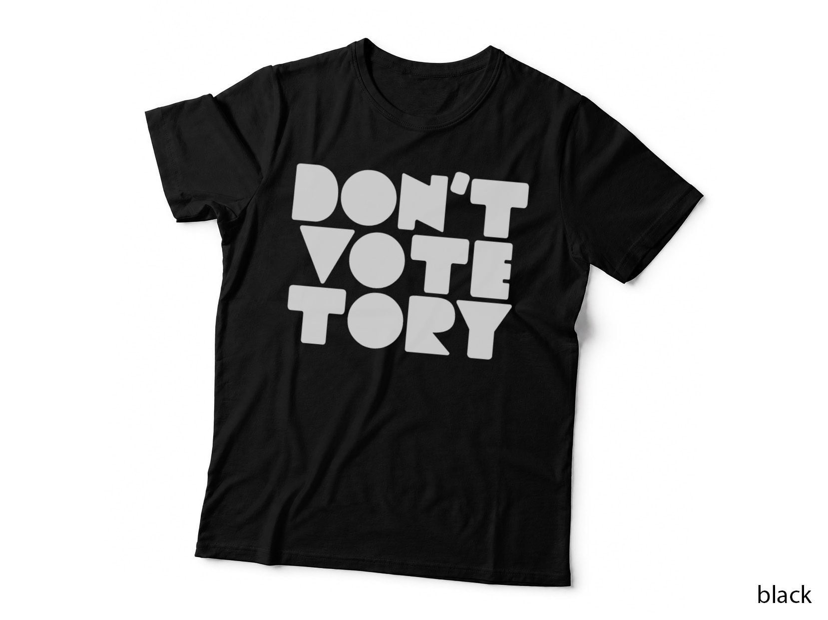Don't VOTE TORY T-Shirt