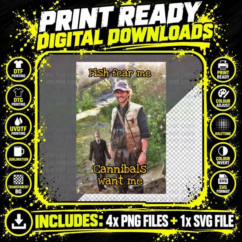 Fish Fear Me Cannibals Want Me Will Graham T-Shirt Png SVG Digital Bundle
