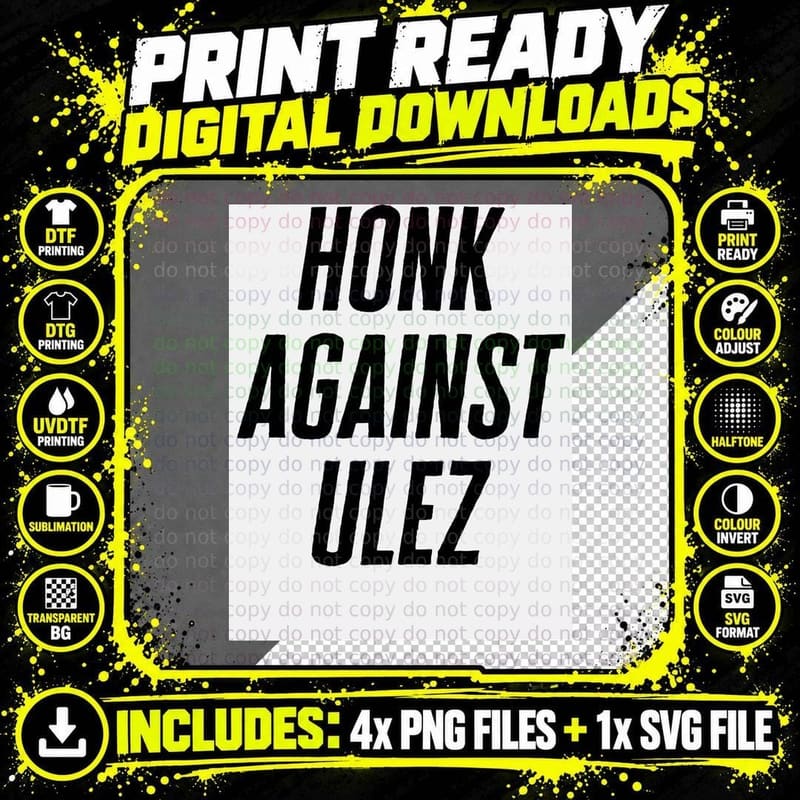 Honk Against ULEZ T-Shirt Png SVG Digital Bundle