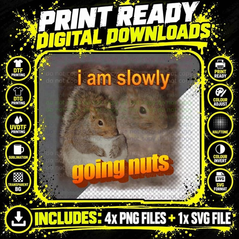 I Am Slowly Going Nuts Squirrel Word Art T-Shirt Png SVG Digital Bundle