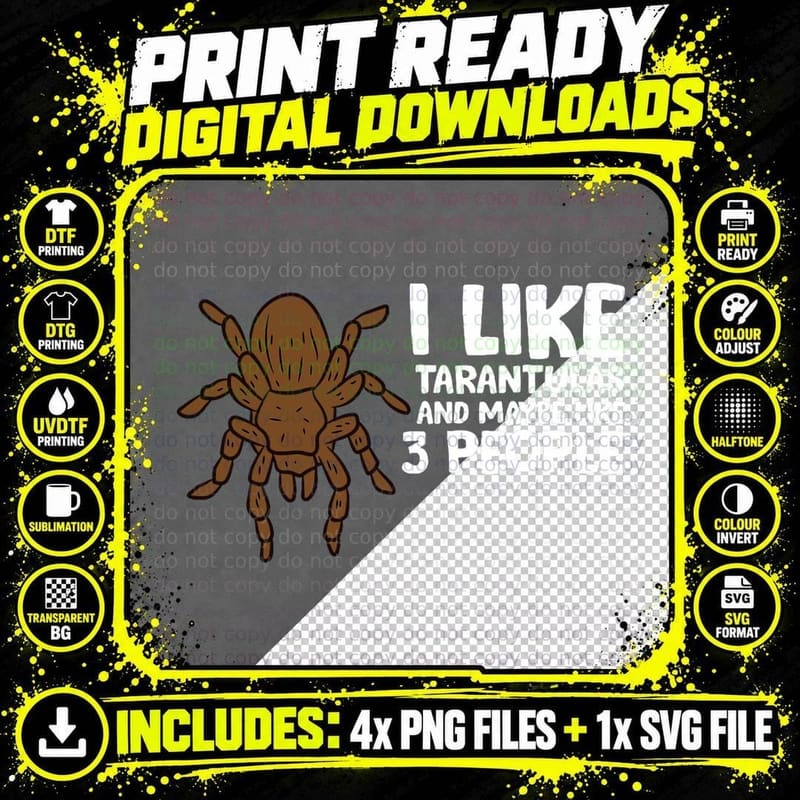 I Like Tarantulas and Maybe Like 3 People Tarantula Png SVG Digital Bundle