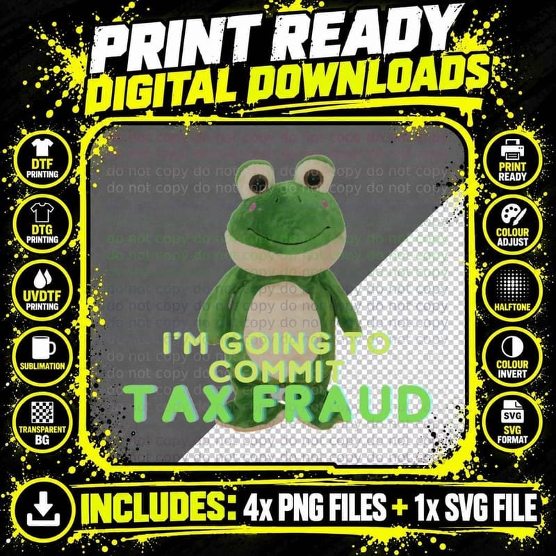 I'm Going to Commit Tax Fraud T-Shirt Png SVG Digital Bundle