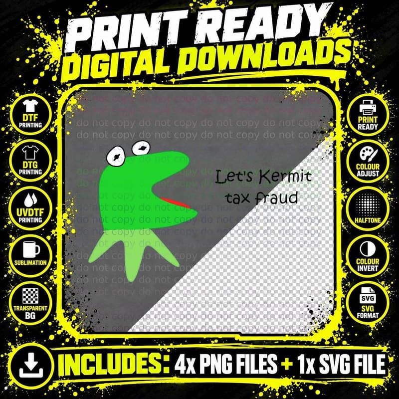 Kermit Tax Fraud T-Shirt Png SVG Digital Bundle